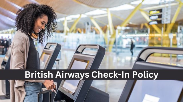British Airways Check-In Policy