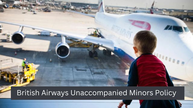 British Airways Unaccompanied Minors Policy