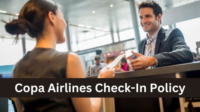 Copa Airlines Check-In Policy