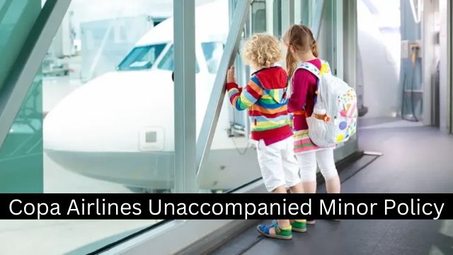 Copa Airlines Unaccompanied Minor Policy