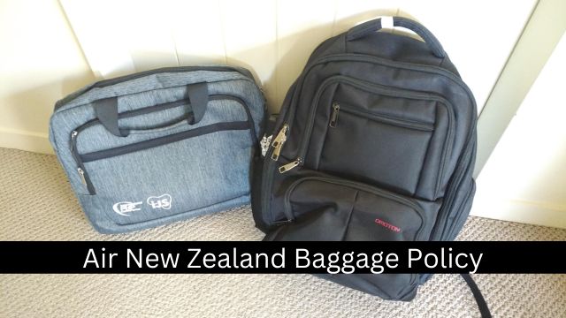 Air New Zealand Baggage Policy