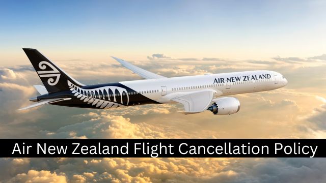 Air New Zealand Flight Cancellation Policy