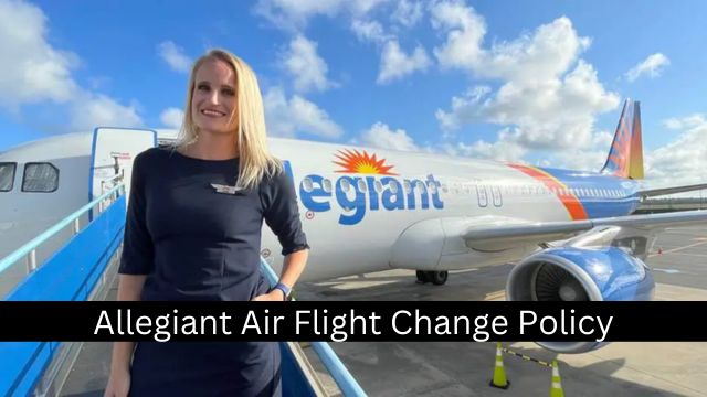 Allegiant Air Flight Change Policy