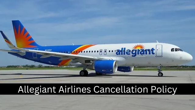 Allegiant Airlines Flight Cancellation Policy
