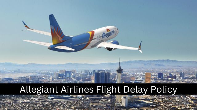 Allegiant Airlines Flight Delay Policy