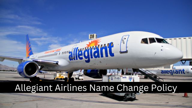 Allegiant Airlines Name Change Policy