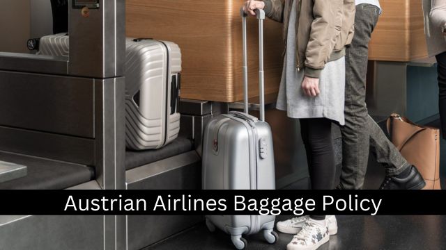 Austrian Airlines Baggage Policy