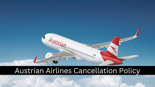 Austrian Airlines Flight Cancellation Policy